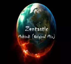 Zentastic - Mshindi (Original Mix)